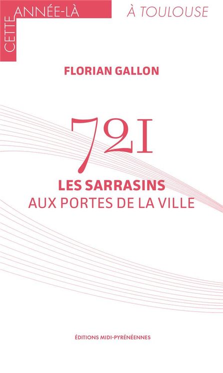 721 LES SARRASINS AUX PORTES DE LA VILLE