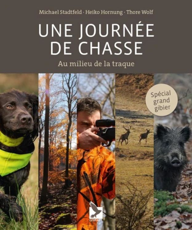 JOURNEE DE CHASSE (UNE) - ED. GERFAUT ( EXPODIF ) - ancien prix 29,95€