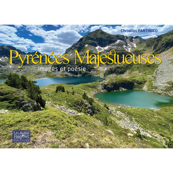 PYRENEES MAJESTUEUSES - IMAGES ET POESIE