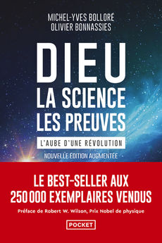 DIEU, LA SCIENCE, LES PREUVES - L´AUBE D´UNE REVOLUTION
