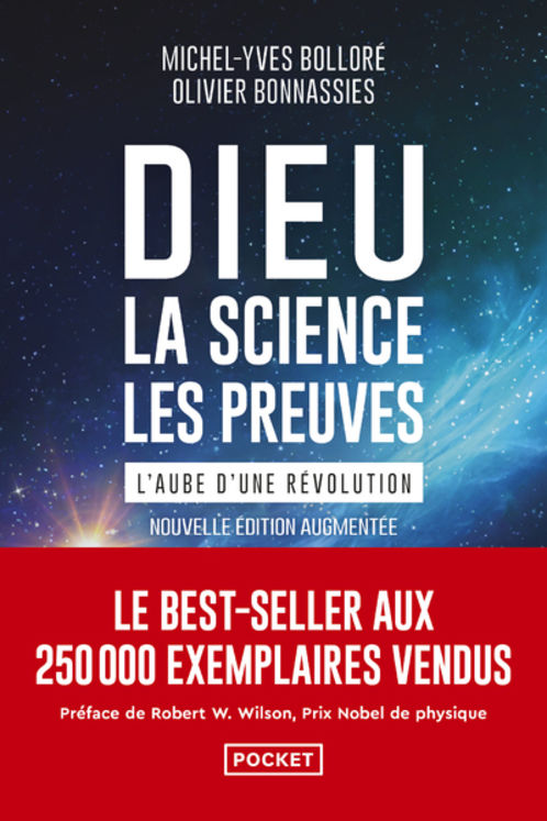 DIEU, LA SCIENCE, LES PREUVES - L´AUBE D´UNE REVOLUTION