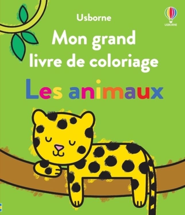 ANIMAUX - MON GRAND LIVRE DE COLORIAGE - DES 3 ANS