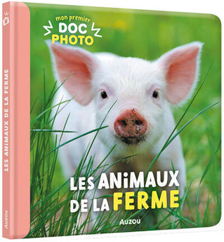 MON PREMIER DOC PHOTO  - LES ANIMAUX DE LA FERME