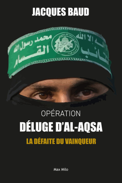 OPERATION DELUGE D´AL-AQSA - LA DEFAITE DU VAINQUEUR