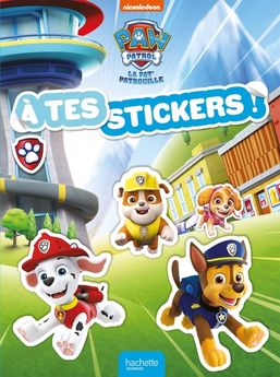 PAT´ PATROUILLE - A TES STICKERS ! - A TES STICKERS! NEW