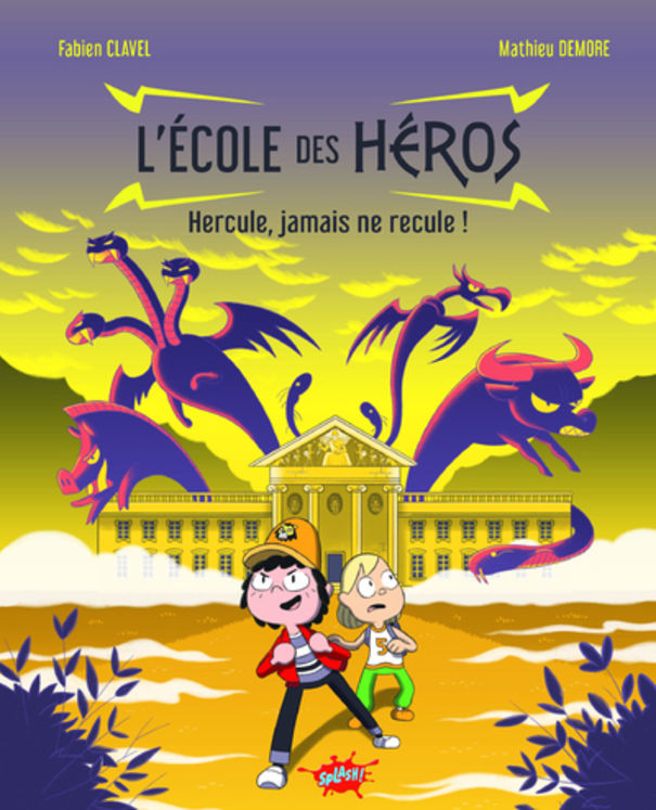 L´ECOLE DES HEROS - HERCULE, JAMAIS NE RECULE !