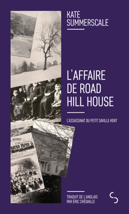 AFFAIRE DE ROAD HILL HOUSE - L´ASSASSINAT DU PETIT SAVILLE KENT