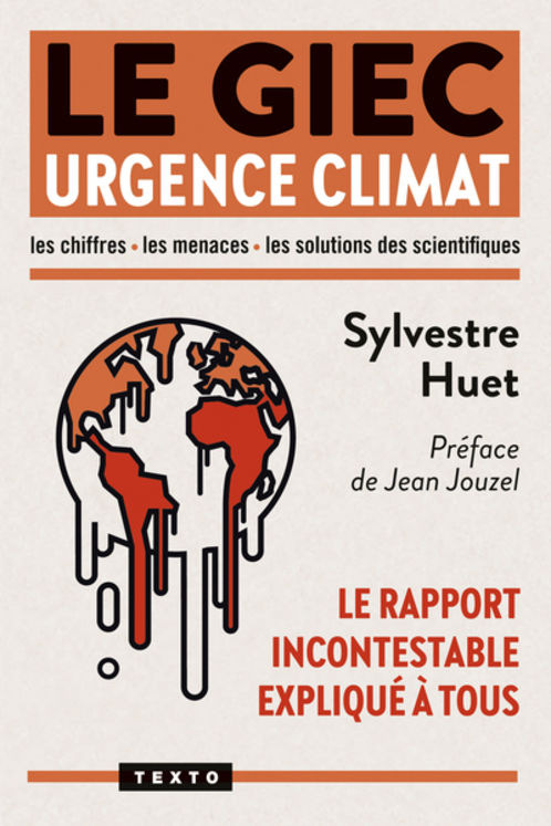GIEC URGENCE CLIMAT - LE RAPPORT INCONTESTABLE EXPLIQUE A TOUS