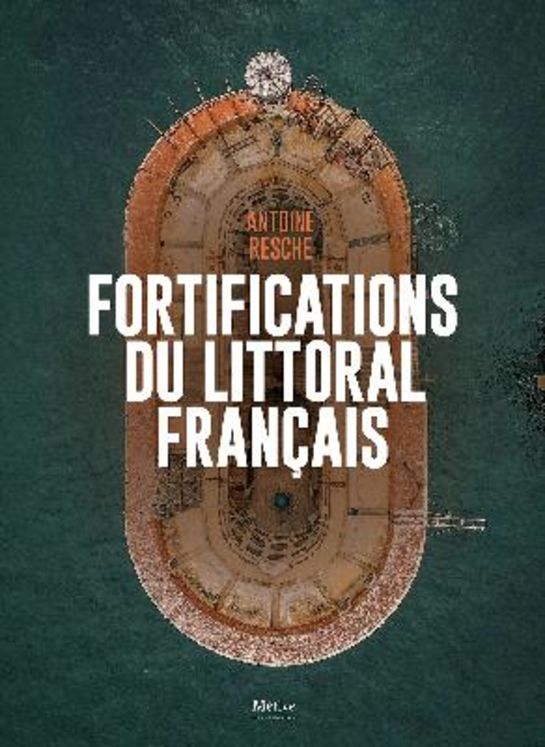 FORTIFICATIONS DU LITTORAL FRANCAIS